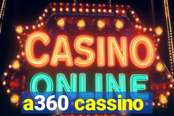 a360 cassino